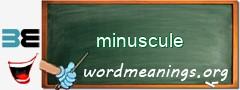WordMeaning blackboard for minuscule